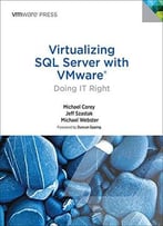 Virtualizing Sql Server With Vmware: Doing It Right