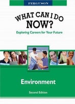 What Can I Do Now?: Environment, Second Edition