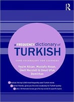 A Frequency Dictionary Of Turkish