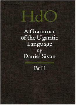 A Grammar Of The Ugaritic Language