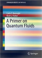 A Primer On Quantum Fluids