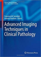 Advanced Imaging Techniques In Clinical Pathology