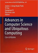 Advances In Computer Science And Ubiquitous Computing: Csa-Cute2016