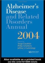 Alzheimer's Disease And Related Disorders Annual 2004 By Serge Gauthie