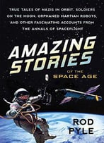 Amazing Stories Of The Space Age