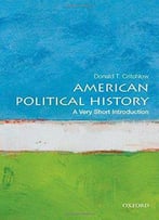 American Political History: A Very Short Introduction (Very Short Introductions)