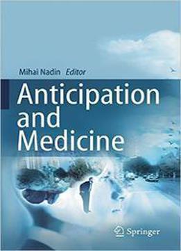 Anticipation And Medicine