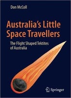 Australia's Little Space Travellers: The Flight Shaped Tektites Of Australia