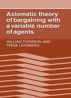 Axiomatic Theory Of Bargaining With A Variable Number Of Agents