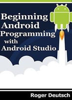 Beginning Android Progrmaming With Android Studio