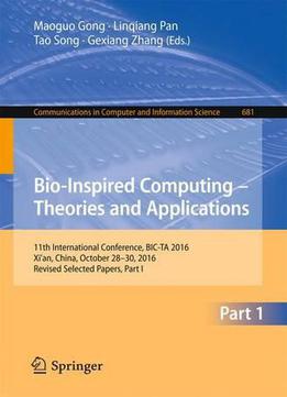 Bio-inspired Computing - Theories And Applications: Part 1