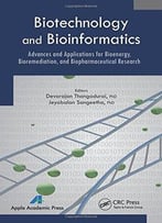 Biotechnology And Bioinformatics: Advances And Applications For Bioenergy, Bioremediation And Biopharmaceutical Research (Repos