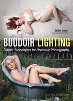 Boudoir Lighting: Simple Techniques For Dramatic Photography