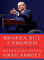 Broken But Unbowed: The Fight To Fix A Broken America