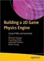 Building A 2d Game Physics Engine: Using Html5 And Javascript