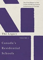 Canada's Residential Schools, Volume 5