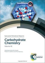 Carbohydrate Chemistry: Volume 42