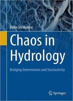 Chaos In Hydrology: Bridging Determinism And Stochasticity