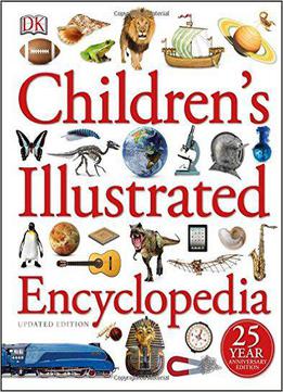 Children's Illustrated Encyclopedia (25th Anniversary Edition)