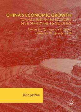 China's Economic Growth: Towards Sustainable Economic Development And Social Justice: Volume Ii