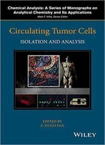 Circulating Tumor Cells: Isolation And Analysis