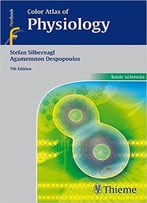 Color Atlas Of Physiology, 7th Edition