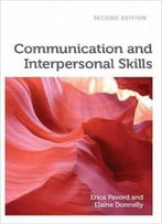 Communication And Interpersonal Skills, 2 Edition