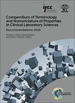 Compendium Of Terminology And Nomenclature Of Properties In Clinical Laboratory Sciences: Recommendations 2016