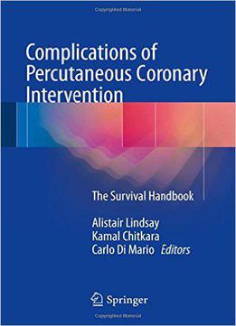 Complications Of Percutaneous Coronary Intervention: The Survival Handbook
