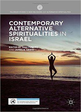 Contemporary Alternative Spiritualities In Israel