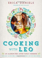 Cooking With Leo: An Allergen-Free Autism Family Cookbook