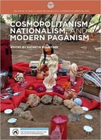 Cosmopolitanism, Nationalism, And Modern Paganism