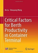 Critical Factors For Berth Productivity In Container Terminal