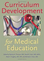 Curriculum Development For Medical Education: A Six-Step Approach, 3 Edition