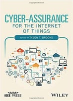 Cyber-Assurance For The Internet Of Things