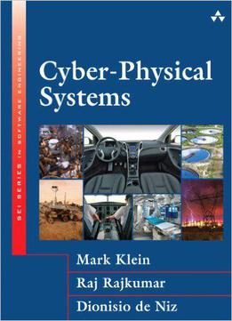 Cyber-physical Systems (sei Series In Software Engineering)