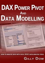 Dax Power Pivot & Data Modelling In Excel 2016
