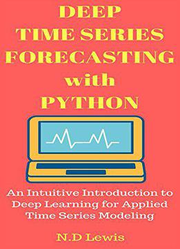 Deep Time Series Forecasting With Python
