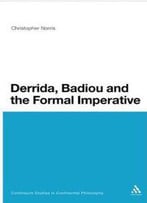 Derrida, Badiou And The Formal Imperative