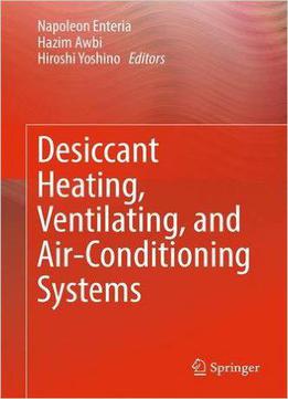 Desiccant Heating, Ventilating, And Air-conditioning Systems