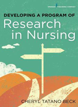 Developing A Program Of Research In Nursing