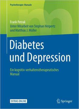 Diabetes Und Depression: Ein Kognitiv-verhaltenstherapeutisches Manual