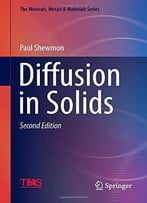 Diffusion In Solids, 2nd Edition