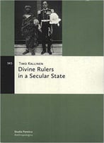 Divine Rulers In A Secular State