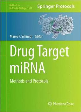 Drug Target Mirna: Methods And Protocols