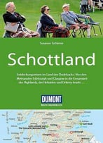 Dumont Reise-Handbuch Reiseführer Schottland: Mit Extra-Reisekarte, Auflage: 4