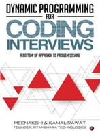 Dynamic Programming For Coding Interviews: A Bottom-Up Approach To Problem Solving