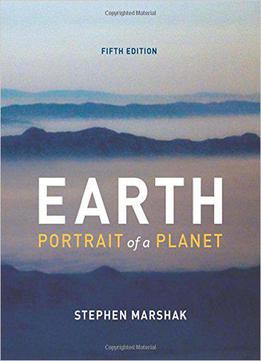 Earth: Portrait Of A Planet (5th Edition)