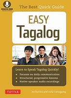 Easy Tagalog: Learn To Speak Tagalog Quickly