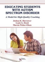 Educating Students With Autism Spectrum Disorder: A Model For High-Quality Coaching